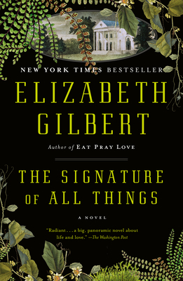 The Signature of All Things by Elizabeth Gilbert