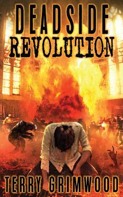 Deadside Revolution by Terry Grimwood