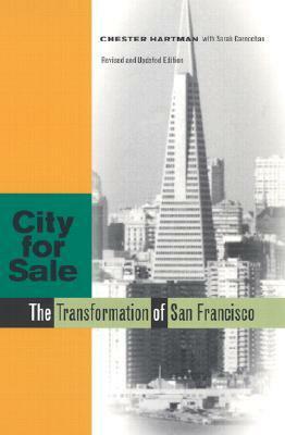 City for Sale: The Transformation of San Francisco, Revised and Updated Edition by Chester Hartman