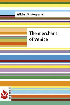 The merchant of Venice by William Shakespeare