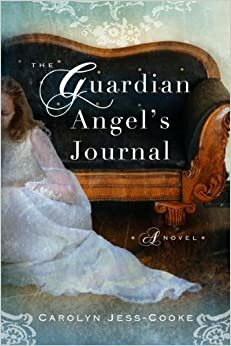Дневникът на един ангел хранител by Carolyn Jess-Cooke