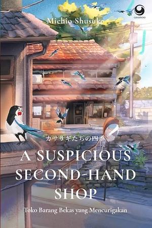 A Suspicious Secondhand Shop by Shusuke Michio