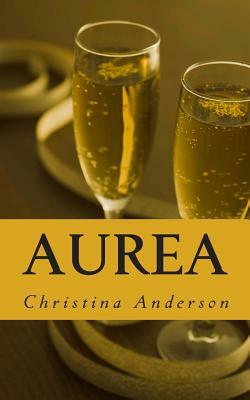 Aurea by Christina Anderson