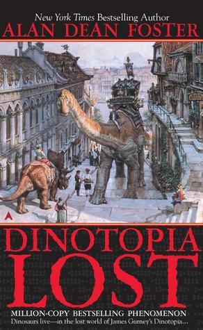 Dinotopia Lost by Alan Dean Foster