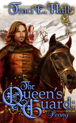 The Queen's Guard: Peony by Traci E. Hall