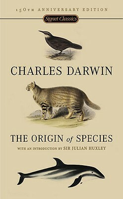 The Origin of Species: 150th Anniversary Edition by Charles Darwin