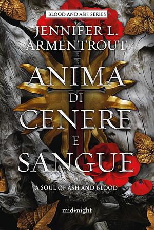 Anima di cenere e sangue by Jennifer L. Armentrout