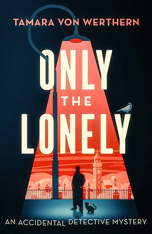 Only the Lonely by Tamara von Werthern, Tamara von Werthern