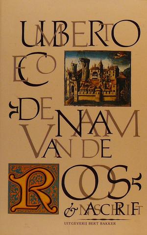 De naam van de roos & Naschrift by Umberto Eco