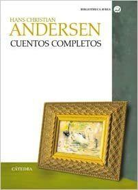 Cuentos Completos by Hans Christian Andersen