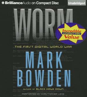 Worm: The First Digital World War by Mark Bowden