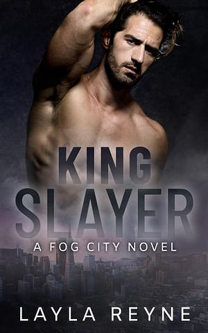 King Slayer by Layla Reyne