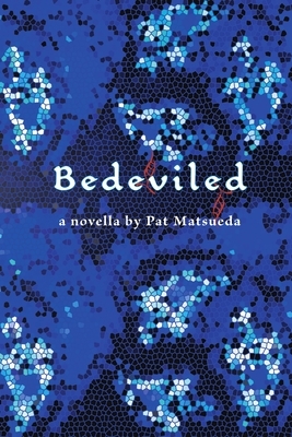 Bedeviled by Pat Matsueda