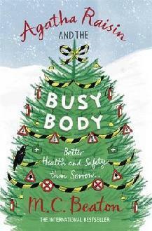 Agatha Raisin and the Busy Body by M.C. Beaton