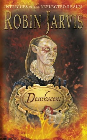 Deathscent by Robin Jarvis