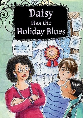 Daisy Has the Holiday Blues: Book 5 by Marci Peschke