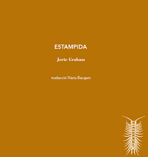 Estampida by Jorie Graham