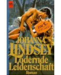 Lodernde Leidenschaft by Johanna Lindsey