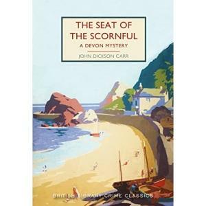 The Seat of the Scornful by John Dickson Carr