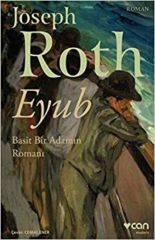 Eyub: Basit Bir Adamın Romanı by Joseph Roth