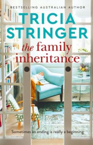 The Family Inheritance by Tricia Stringer