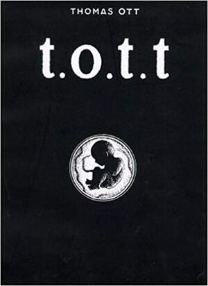 T.O.T.T. - Illustrations 1985-2001 by 