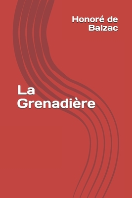 La Grenadière by Honoré de Balzac