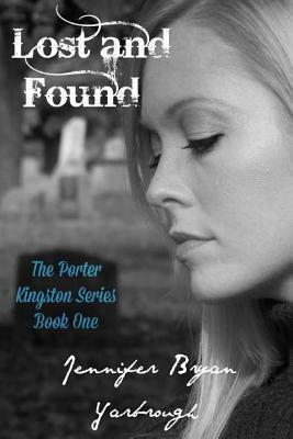Lost and Found by Jennifer Bryan Yarbrough
