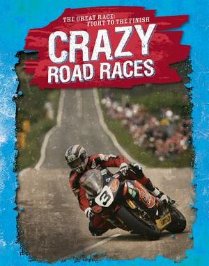 Crazy Road Races by Jennifer Mason