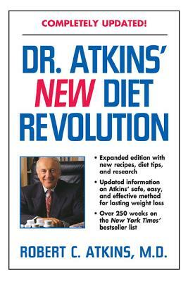 Dr. Atkins' New Diet Revolution, Revised Edition by Robert C. Atkins M. D.