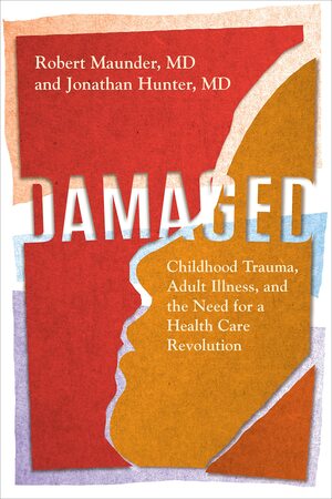Damaged: A Call for a Care Revolution by Jonathan Hunter, Robert Maunder