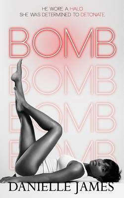 Bomb by Danielle James