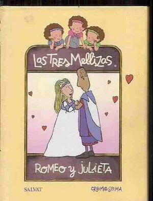 Las tres mellizas. Romeo y Julieta by Roser Capdevila