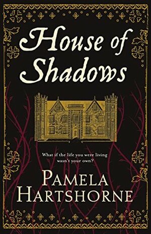 House of Shadows by Pamela Hartshorne