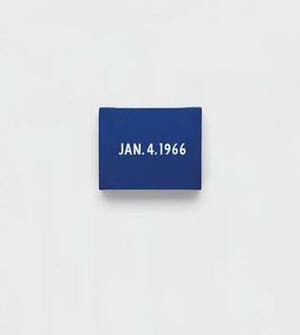 On Kawara: Date Painting(s) in New York and 136 Other Cities by Lucas Zwirner, Tommy Simoens, Angela Choon, Edgar D. Mitchell, Lei Yamabe