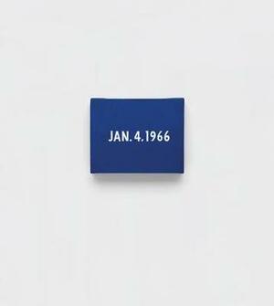 On Kawara: Date Painting(s) in New York and 136 Other Cities by Lei Yamabe, Edgar D. Mitchell, Tommy Simoens, Lucas Zwirner, Angela Choon