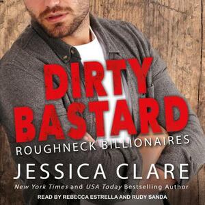 Dirty Bastard by Jessica Clare