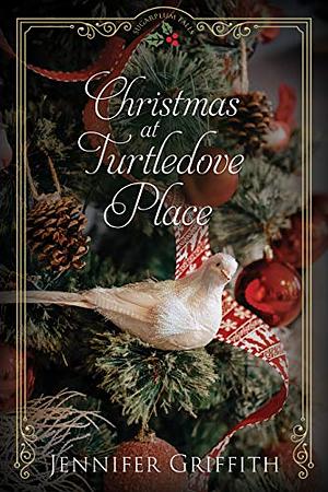 Christmas at Turtledove Place by Jennifer Griffith