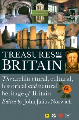 Treasures of Britain: The Architectural, Cultural, Historical and Natural History of Britain by The Automobile Association (Great Britai