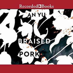 Braised Pork by An Yu