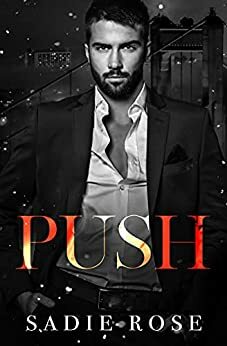 Push by Sadie Rose