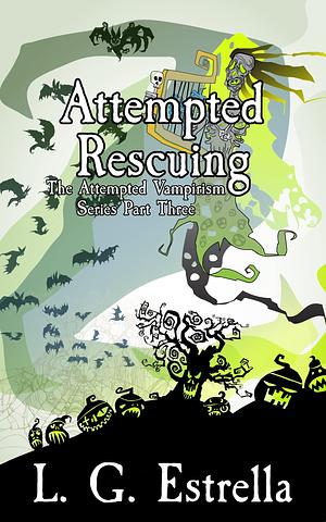 Attempted Rescuing by L.G. Estrella