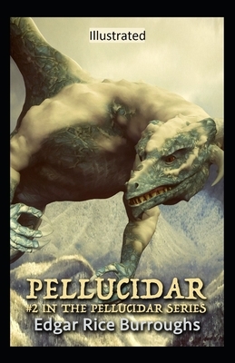 Pellucidar Illustrated by Edgar Rice Burroughs