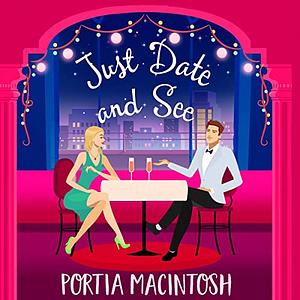 Just Date and See by Portia MacIntosh