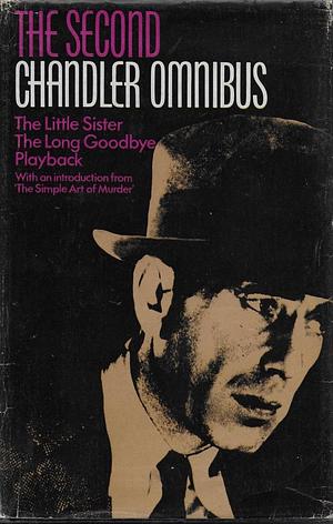 The Second Chandler Omnibus by Raymond Chandler