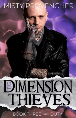 The Dimension Thieves: Episodes 7-9 by Misty Provencher
