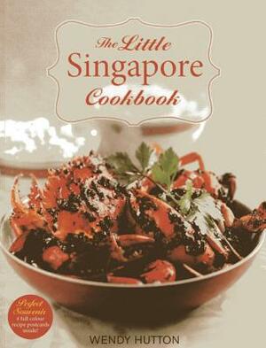 The Little Singapore Cookbook by Wendy Hutton