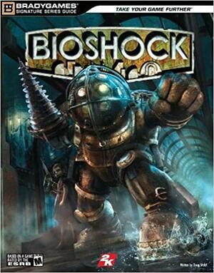 BioShock Signature Series Guide by Doug Walsh