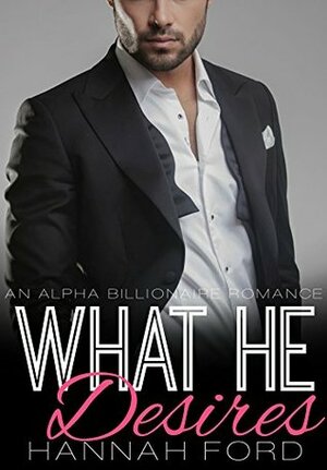 What He Desires by Hannah Ford