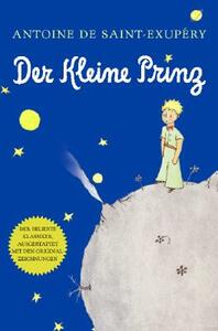 Der Kleine Prinz by Antoine de Saint-Exupéry